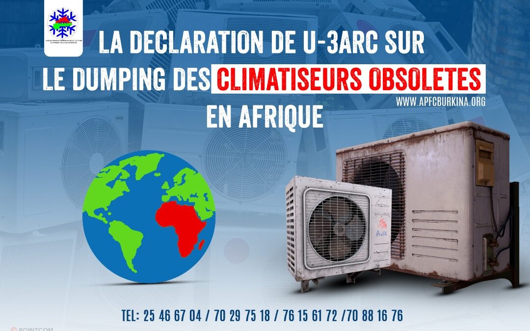 DECLARATION DE U-3ARC SUR LE DUMPING DES CLIMATISEURS OBSOLETES EN AFRIQUE